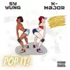 Sy Yung - Pop It (feat. K Major) - Single